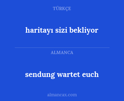 sendung wartet euch - haritayı sizi bekliyor
