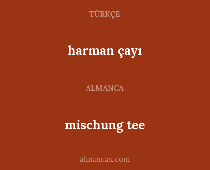 harman çayı - mischung tee