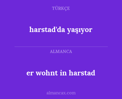 er wohnt in harstad - harstad'da yaşıyor