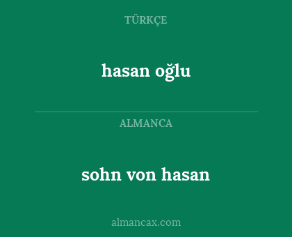 sohn von hasan - hasan oğlu
