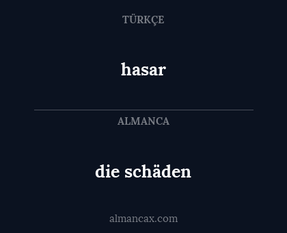 hasar - die schäden