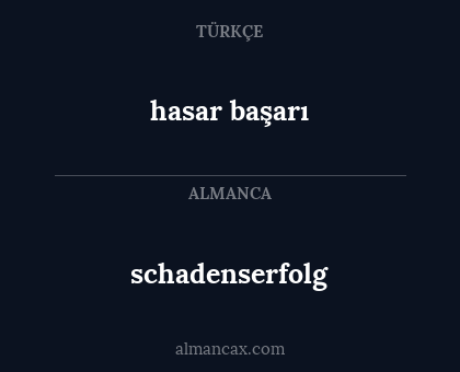 schadenserfolg - hasar başarı