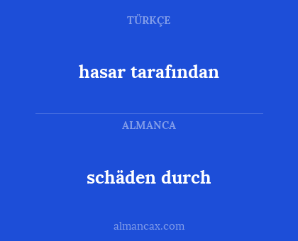 schäden durch - hasar tarafından