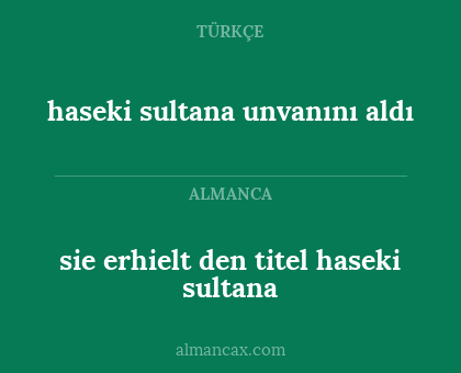 sie erhielt den titel haseki sultana - haseki sultana unvanını aldı