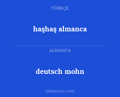 deutsch mohn - haşhaş almanca