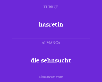 hasretin - die sehnsucht