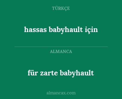 hassas babyhault için - für zarte babyhault