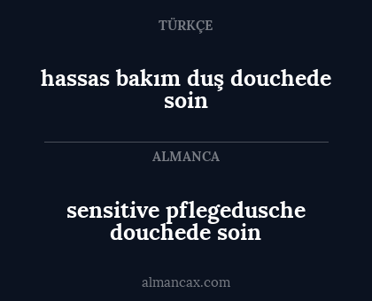 hassas bakım duş douchede soin - sensitive pflegedusche douchede soin