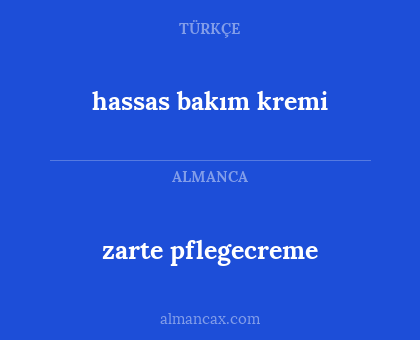 zarte pflegecreme - hassas bakım kremi