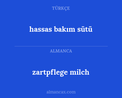 hassas bakım sütü - zartpflege milch