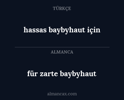 für zarte baybyhaut - hassas baybyhaut için