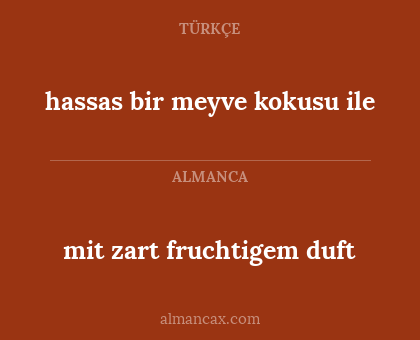mit zart fruchtigem duft - hassas bir meyve kokusu ile