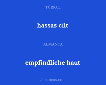 hassas cilt - empfindliche haut