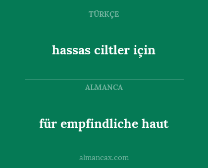 für empfindliche haut - hassas ciltler için