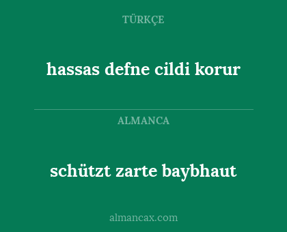 hassas defne cildi korur - schützt zarte baybhaut