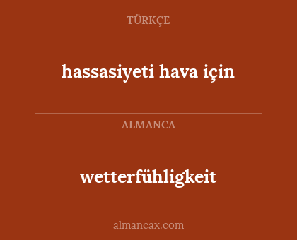 hassasiyeti hava için - wetterfühligkeit
