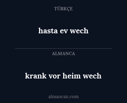 krank vor heim wech - hasta ev wech
