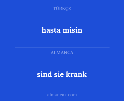 hasta misin - sind sie krank