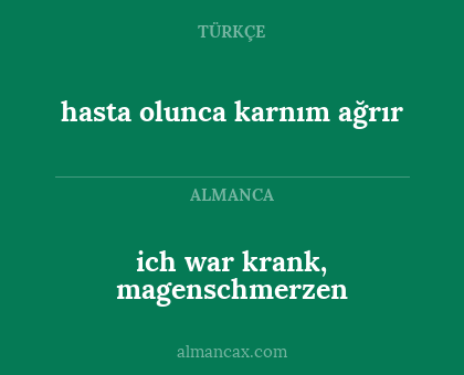 hasta olunca karnım ağrır - ich war krank, magenschmerzen