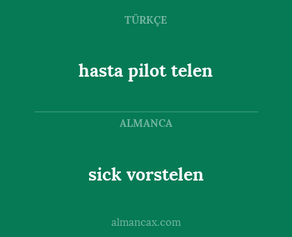 hasta pilot telen - sick vorstelen