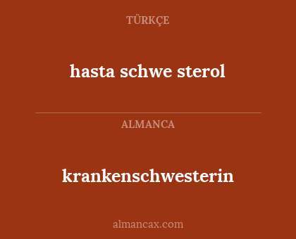 krankenschwesterin - hasta schwe sterol