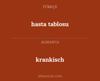 hasta tablosu - krankisch