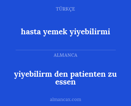 hasta yemek yiyebilirmi - yiyebilirm den patienten zu essen