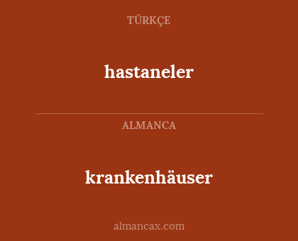 krankenhäuser - hastaneler