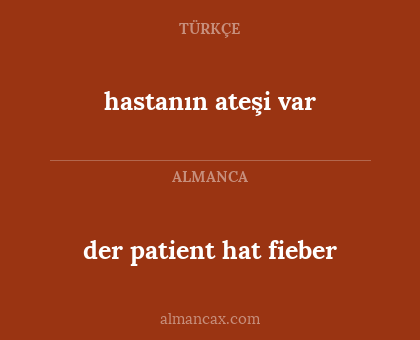 hastanın ateşi var - der patient hat fieber
