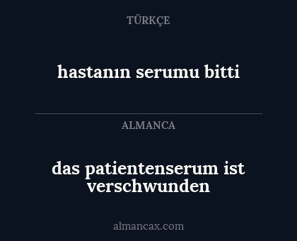 das patientenserum ist verschwunden - hastanın serumu bitti