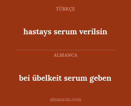 hastays serum verilsin - bei übelkeit serum geben
