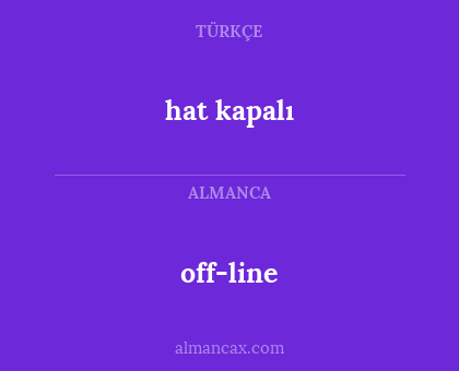off-line - hat kapalı