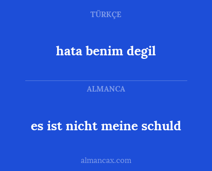 hata benim degil - es ist nicht meine schuld