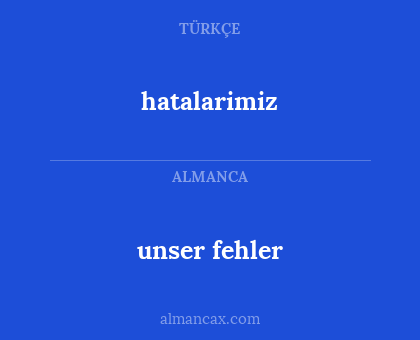 hatalarimiz - unser fehler