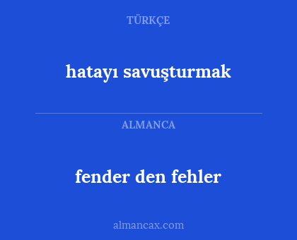 hatayı savuşturmak - fender den fehler