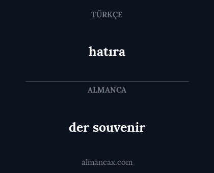 hatıra - der souvenir