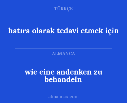 wie eine andenken zu behandeln - hatıra olarak tedavi etmek için