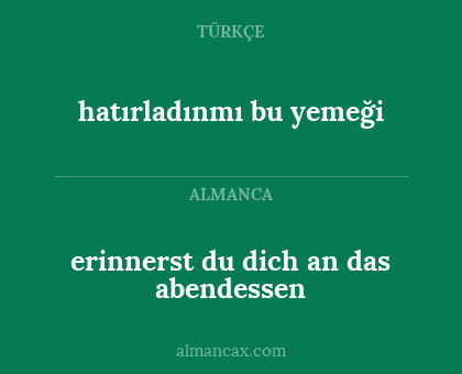hatırladınmı bu yemeği - erinnerst du dich an das abendessen