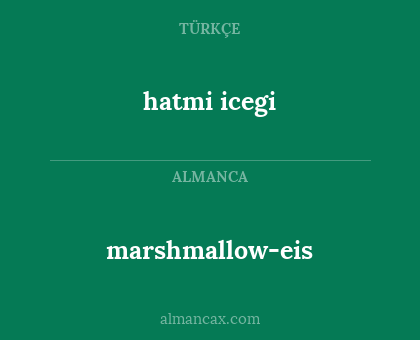 hatmi icegi - marshmallow-eis