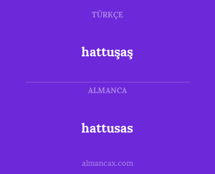 hattusas - hattuşaş