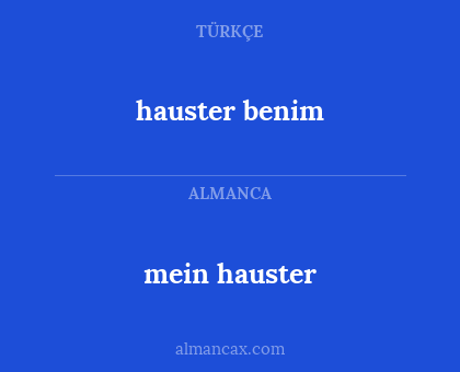 hauster benim - mein hauster