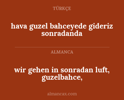 hava guzel bahceyede gideriz sonradanda - wir gehen in sonradan luft, guzelbahce,