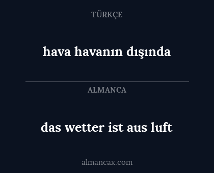 hava havanın dışında - das wetter ist aus luft