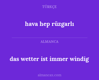 das wetter ist immer windig - hava hep rüzgarlı