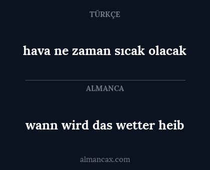 wann wird das wetter heib - hava ne zaman sıcak olacak
