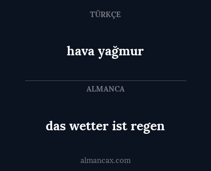 hava yağmur - das wetter ist regen