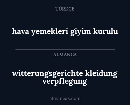 witterungsgerichte kleidung verpflegung - hava yemekleri giyim kurulu