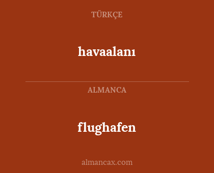 flughafen - havaalanı