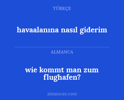 havaalanına nasıl giderim - wie kommt man zum flughafen?