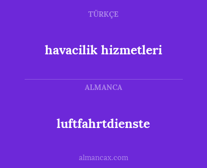 luftfahrtdienste - havacilik hizmetleri
